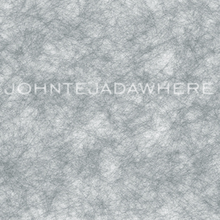 John Tejada - Where (Palette)